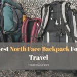 Best North Face Backpack For Travel