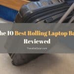 Best Rolling Laptop Bag